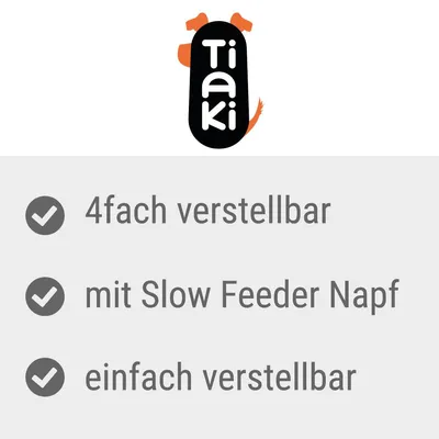 Tiaki. 4fach verstellbar, mit Slow Feeder Napf, einfach verstellbar.
