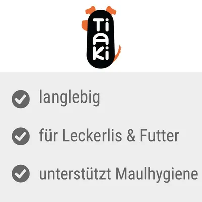 Tiaki. Langlebig, für Leckerlis & Futter, unterstützt Maulhygiene.
