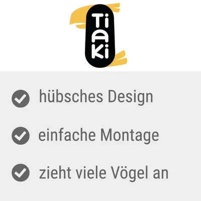 Tiaki. Csinos design, egyszerű összeszerelés, sok madarat vonz.