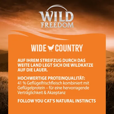 Wild Freedom Wide Country. Hochwertige Proteinqualität: 41 % Geflügelfrischfleisch kombiniert mit Geflügelprotein für hervorragende Verträglichkeit und Akzeptanz. Follow your cat’s natural instincts.