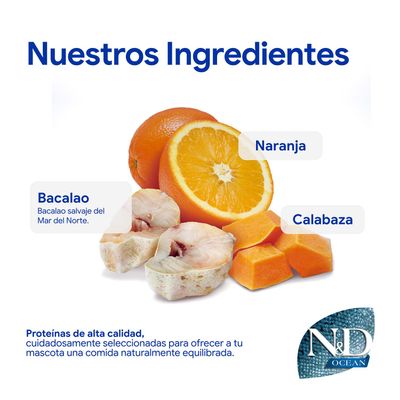 Ingredientes: Bacalao (capturado en estado salvaje en el Mar del Norte), naranja, calabaza. Proteínas de alta calidad para una alimentación equilibrada para mascotas. Marca: N&D Ocean.