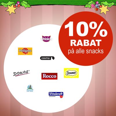 10 % rabat på alle snacks. Vist tekst: whiskas, Pedigree, cosma, DOKAS, Rocco, Dreamies, Barkoo, Vitakraft.