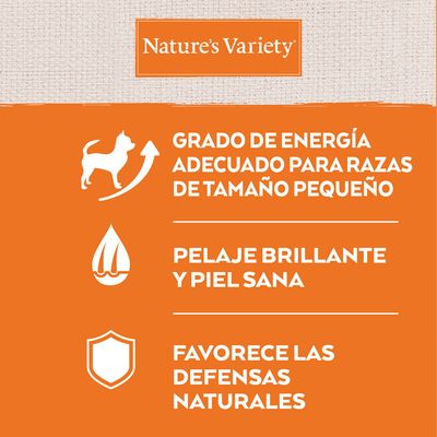 Nature’s Variety. Grado de energía adecuado para razas de tamaño pequeño. Pelaje brillante y piel sana. Favorece las defensas naturales.