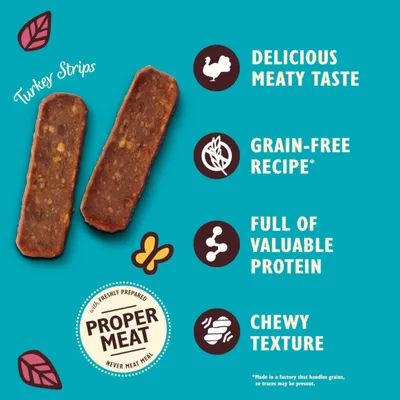 Lamelles de dinde, PROPER MEAT, délicieux goût meaty, recette sans céréales, riche en précieuse protéine, texture à mâcher. Remarque : Fabriqué dans une usine qui traite des céréales.