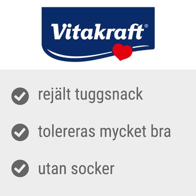 Vitakraft. Rejält tuggsnack, tolereras mycket bra, utan socker.