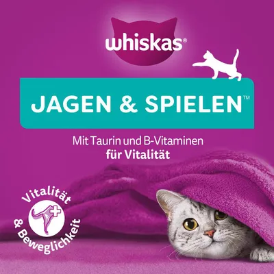 Whiskas Jagen & Spielen. Mit Taurin und B-Vitaminen für Vitalität. Vitalität & Beweglichkeit.