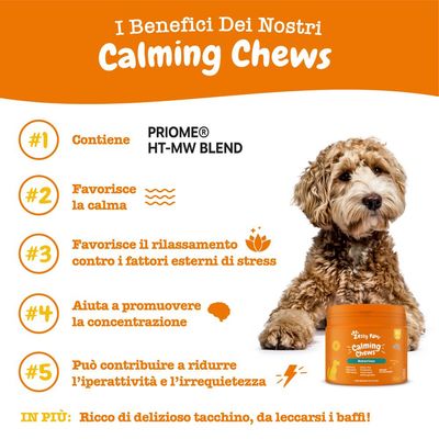 Vantaggi dei Calming Chews: contiene la miscela PRIOME HT-MW, favorisce calma e rilassamento, supporta la concentrazione, può ridurre l'iperattività, ricco di tacchino.