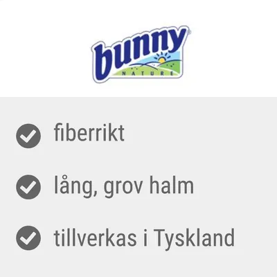 bunny NATURE. fiberrikt, lång grov halm, tillverkas i Tyskland