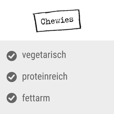 Chewies. Eigenschaften: vegetarisch, proteinreich, fettarm.