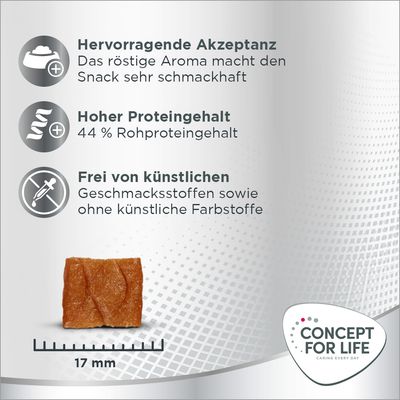 Hervorragende Akzeptanz: Röstaroma macht Snack schmackhaft. Hoher Proteingehalt: 44% Rohprotein. Frei von künstlichen Geschmacksstoffen und Farbstoffen. Grösse: 17 mm. Concept for Life Logo.