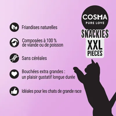 COSMA PURE LOVE SNACKIES XXL PIECES. Friandises naturelles, 100 % viande ou poisson, sans céréales, bouchées extra grandes, idéales pour chats de grande race. Texte en français.