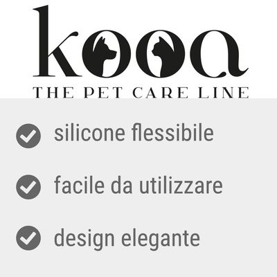 kooa THE PET CARE LINE. silicone flessibile, facile da utilizzare, design elegante.