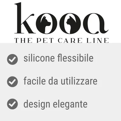 kooa THE PET CARE LINE. silicone flessibile, facile da utilizzare, design elegante.