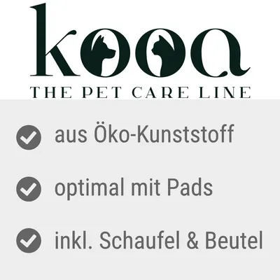 kooa. The Pet Care Line. Aus Öko-Kunststoff, optimal mit Pads, inkl. Schaufel & Beutel.
