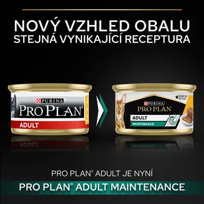 Porovnání starého a nového obalu PURINA PRO PLAN ADULT, nyní PRO PLAN ADULT MAINTENANCE. Text: Nový vzhled obalu, stejná vynikající receptura.
