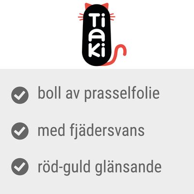 Tiaki. boll av prasselfolie, med fjädersvans, röd-guld glänsande