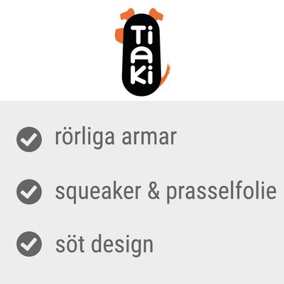 Tiaki. rörliga armar, squeaker & prasselfolie, söt design