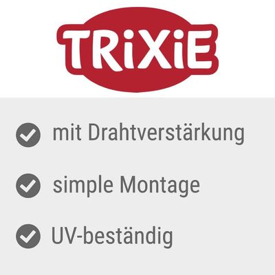 Trixie, mit Drahtverstärkung, simple Montage, UV-beständig