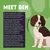 Text: Meet Ben. Ben has a sensitive tummy and eats Burgess Sensitive. He is nervous around other dogs, loves food, prefers human company, and is loyal, loving, and part of the family.