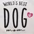 Texte en anglais : WORLD'S BEST DOG mom avec un cœur rose et une empreinte de patte à côté du mot DOG.