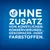 OHNE ZUSATZ VON KÜNSTLICHEN KONSERVIERUNGS-, GESCHMACKS- ODER FARBSTOFFEN. Text v nemčine: bez prídavku umelých konzervačných, ochucovacích alebo farbiacich látok.