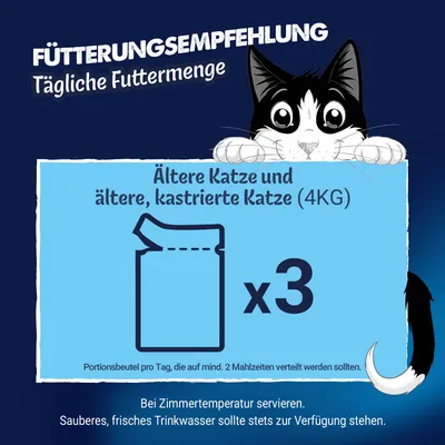 Fütterungsempfehlung: Ältere Katze und ältere, kastrierte Katze (4kg) täglich 3 Portionsbeutel, auf mindestens 2 Mahlzeiten verteilt. Bei Zimmertemperatur servieren, frisches Wasser bereitstellen. Fütterungsempfehlung: Ältere Katze und ältere, kastrierte Katze (4kg) täglich 3 Portionsbeutel, auf mindestens 2 Mahlzeiten verteilt. Bei Zimmertemperatur servieren, frisches Wasser bereitstellen.