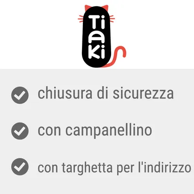 Tiaki. Chiusura di sicurezza, con campanellino, con targhetta per l'indirizzo.