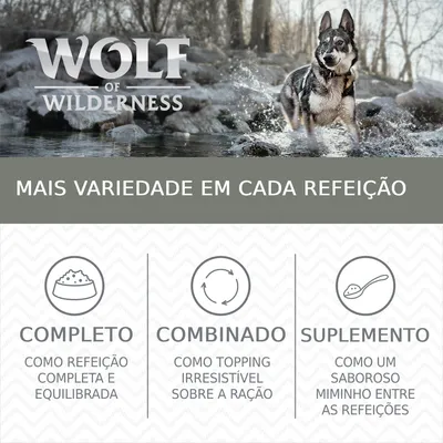 Wolf of Wilderness. Mais variedade em cada refeição. Completo: como refeição completa e equilibrada. Combinado: como topping irresistível sobre a ração. Suplemento: como um saboroso mimo entre as refeições.