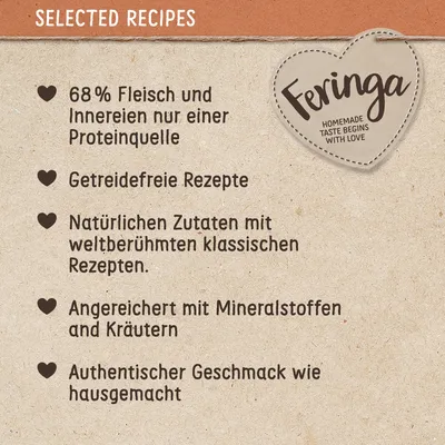 Feringa. 68% Fleisch und Innereien, getreidefreie Rezepte, natürliche Zutaten, angereichert mit Mineralstoffen und Kräutern, authentischer Geschmack wie hausgemacht.