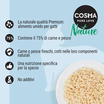 COSMA Pure Love Nature. La naturale qualità Premium: alimento umido per gatti. Contiene il 75% di carne e pesce, freschi e cotti nelle loro componenti naturali. No additivi.