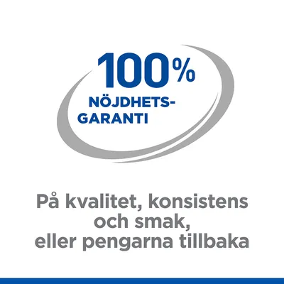 100 % nöjdhetsgaranti på kvalitet, konsistens och smak, eller pengarna tillbaka