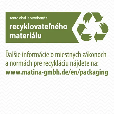 tento obal je vyrobený z recyklovateľného materiálu. Ďalšie informácie o miestnych zákonoch a normách pre recykláciu: www.matina-gmbh.de/en/packaging