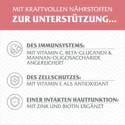 Mit kraftvollen Nährstoffen zur Unterstützung: Immunsystem mit Vitamin C, Beta-Glucanen; Zellschutz mit Vitamin E; Hautfunktion mit Zink und Biotin.
