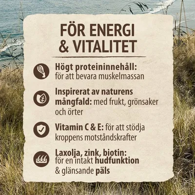 För energi & vitalitet: högt proteininnehåll, inspirerat av naturens mångfald, vitamin C & E, laxolja, zink, biotin för hudfunktion och glänsande päls. Svensk text.