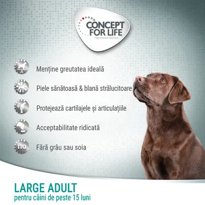 Concept for Life. Menține greutatea ideală, piele sănătoasă & blană strălucitoare, protejează cartilajele și articulațiile, acceptabilitate ridicată, fără grâu sau soia. Large Adult pentru câini de peste 15 luni.