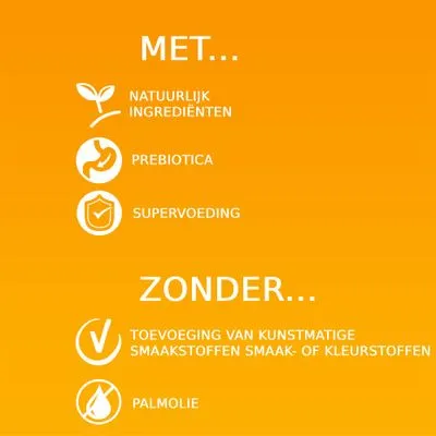 Met: natuurlijke ingrediënten, prebiotica, supervoeding. Zonder: toevoeging van kunstmatige smaakstoffen, smaak- of kleurstoffen, palmolie.
