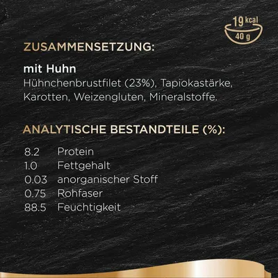 Zusammensetzung: Hühnerbrustfilet (23%), Tapiokastärke, Karotten, Weizengluten, Mineralstoffe. Analytische Bestandteile (%): Protein 8.2, Fettgehalt 1.0, Feuchtigkeit 88.5.