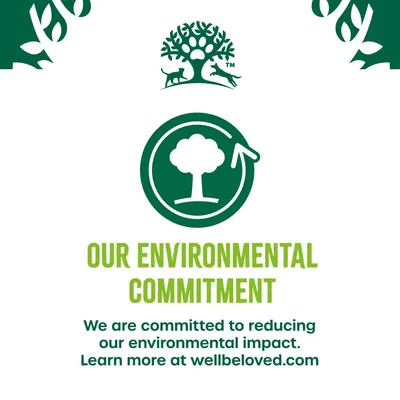 Our environmental commitment. We are committed to reducing our environmental impact. Learn more at wellbeloved.com.
