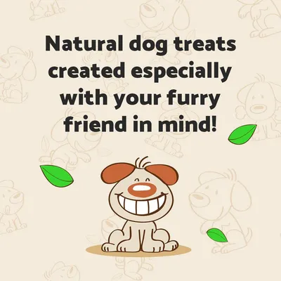 Natural dog treats created especially with your furry friend in mind.
