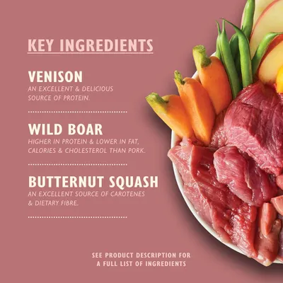 Key ingredients: venison, wild boar and butternut squash. Venison is a protein source, wild boar is higher in protein and lower in fat than pork, butternut squash provides fibre.