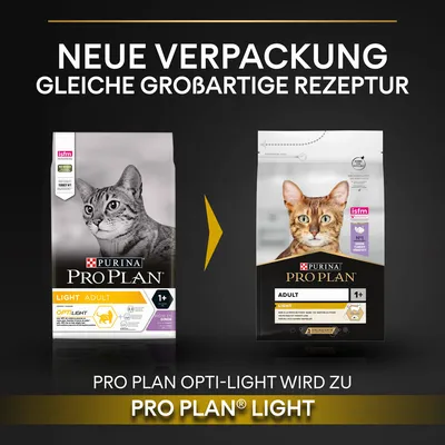 Changement d’emballage : Purina Pro Plan Light Adult devient Pro Plan Light Adult 1+ pour chat, même recette. Texte en allemand : NEUE VERPACKUNG GLEICHE GROßARTIGE REZEPTUR.