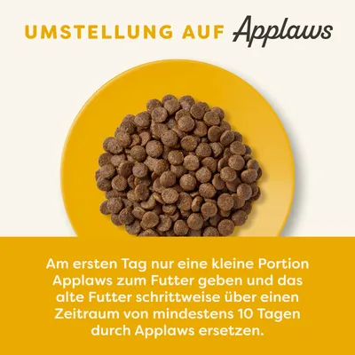 Umstellung auf Applaws: Am ersten Tag kleine Portion Applaws zum Futter geben und altes Futter schrittweise über mindestens 10 Tage durch Applaws ersetzen.