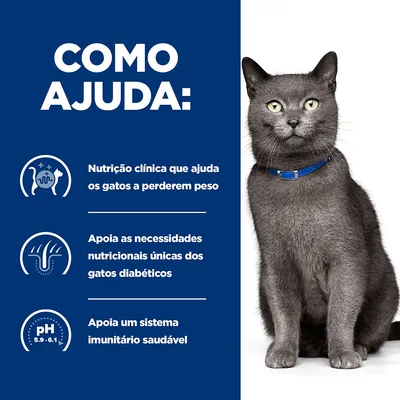 Texto: Como ajuda: Nutrição clínica que ajuda os gatos a perderem peso. Apoia as necessidades nutricionais únicas dos gatos diabéticos. pH 5,9–6,1. Apoia um sistema imunitário saudável.