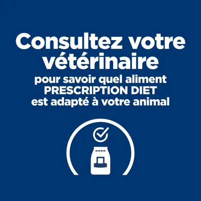 Consultez votre vétérinaire pour savoir quel aliment PRESCRIPTION DIET est adapté à votre animal. Texte en français, icône sac de nourriture et coche.