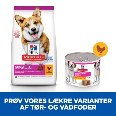 Hill's Science Plan Adult 1–6 Small & Mini op til 10 kg tørfoder og vådfoder med kylling. Tekst: PRØV VORES LÆKRE VARIANTER AF TØR- OG VÅDFODER.