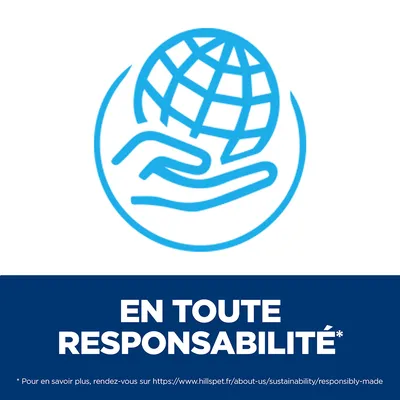 EN TOUTE RESPONSABILITÉ* ; Pour en savoir plus, rendez-vous sur https://www.hillspet.fr/about-us/sustainability/responsibly-made