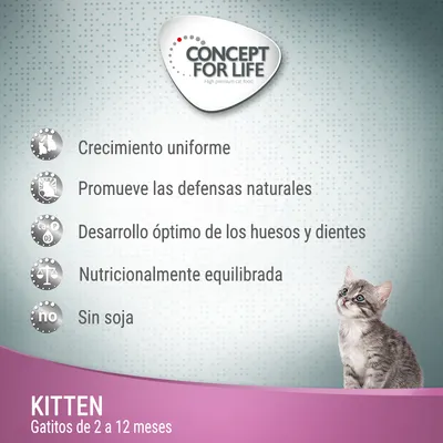 Concept for Life Kitten, gatitos de 2 a 12 meses. Crecimiento uniforme, promueve las defensas naturales, desarrollo óptimo de huesos y dientes, nutricionalmente equilibrada, sin soja.