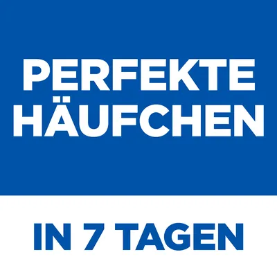 Perfekte Häufchen in 7 Tagen.