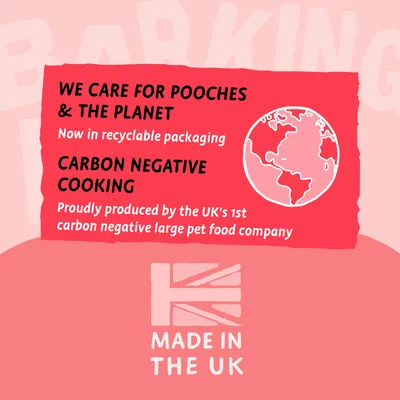 We care for pooches and the planet. Now in recyclable packaging. Carbon negative cooking, produced by the UK's first carbon negative large pet food company. Made in the UK.
