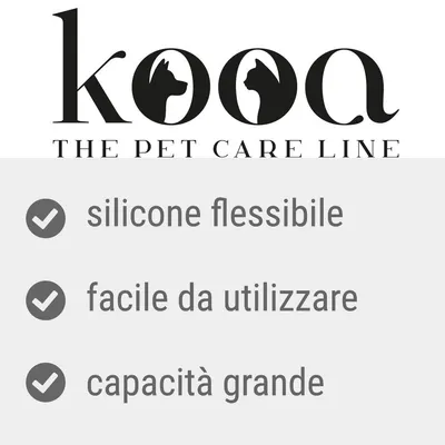 kooa THE PET CARE LINE, silicone flessibile, facile da utilizzare, capacità grande